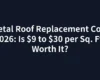 Metal Roof Replacement Cost 2026: Is $9 to $30 per Sq. Ft. Worth It?
